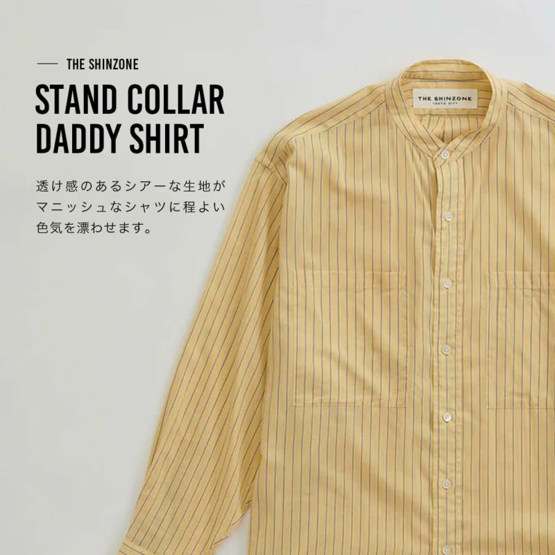 シンゾーン　ダディシャツ　イエロー　シャツ STAND COLLAR DADDY SHIRT – Shinzone